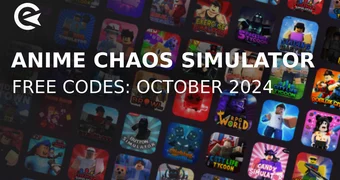 Anime chaos simulator codes october