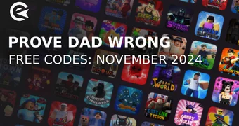 Prove dad wrong codes november
