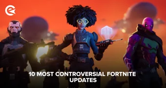 10 most controversial Fortnite updates