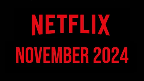 Netflix November 2024