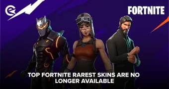 Top Fortnite rarest skins are no longer available